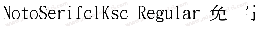 NotoSerifclKsc Regular字体转换